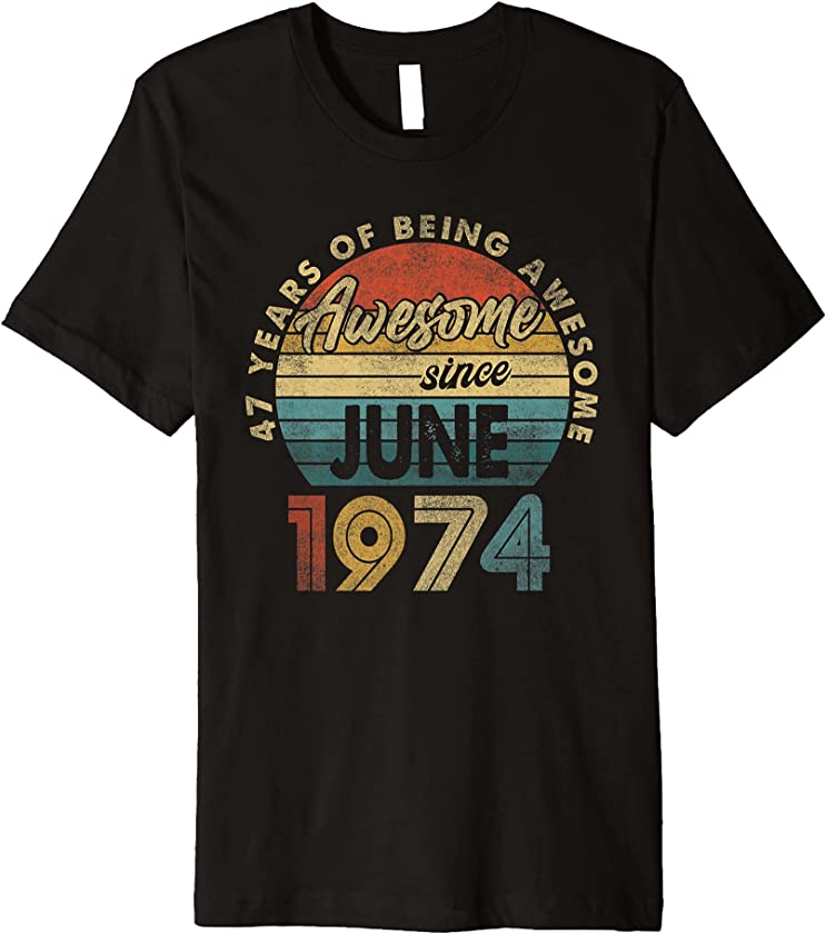 47 Year Old Retro June 1974 Vintage 47th Birthday Gift Men Premium T-Shirt