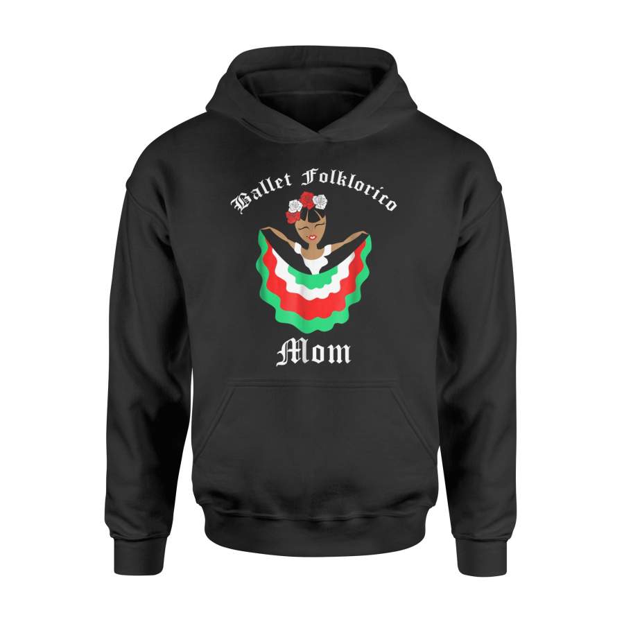 Ballet Folklorico Mom Mexican Dance Hoodie