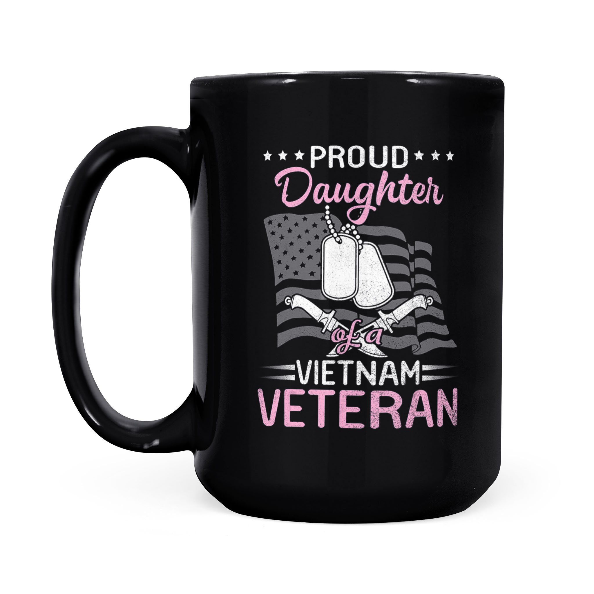 Proud Daughter Of A Vietnam Veteran Papa Father Day – Black Mug