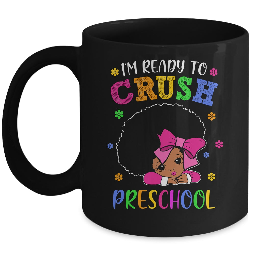 I’M Ready To Crush Preschool Back To School Melanin Mug