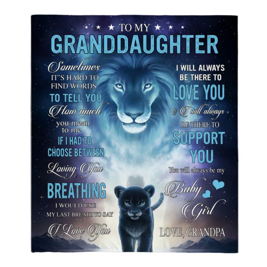 To My Granddaughter I Be There To Love Support You Baby Girl Grandpa Lion Gift Fleece Blanket A Christmas Gift Ideas