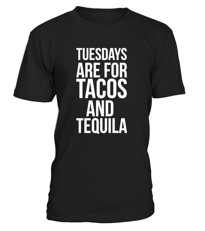 Tuesdays Are For Tacos And Tequila T Shirts C-Sdmkn