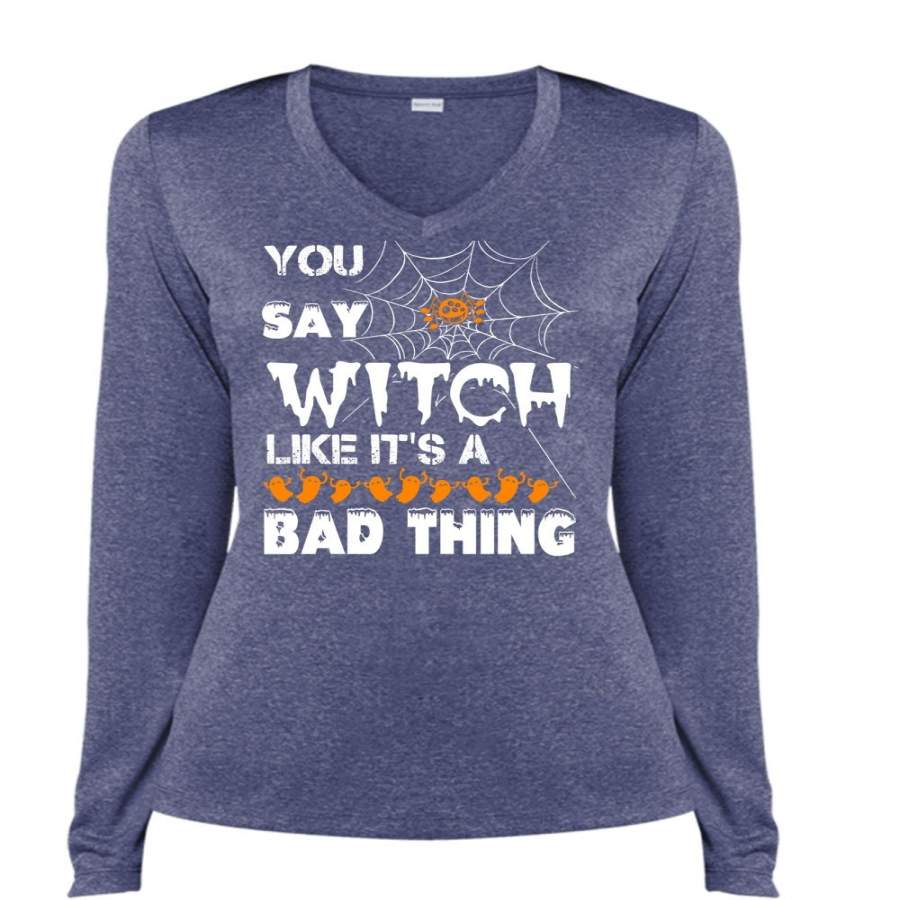 You Say Witch Like It’s A Bad Thing T Shirt, I Love You Pumpkin T Shirt, Cool Shirt (Ladies LS Heather V-Neck)