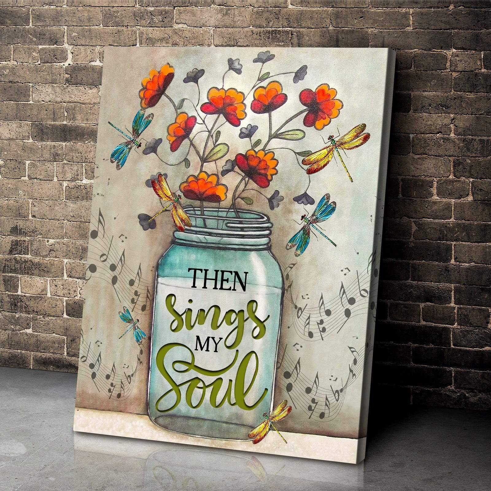 Then Sings My Soul – Gift For Home Decor, Best Gift Idea, Gift For Family – Canvas Prints, Matte Canvasfx