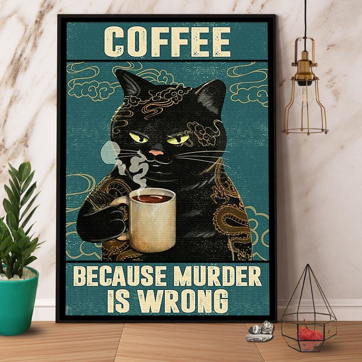 Black Cat Coffee Because Murder Is Wrong Vintage Drink Coffee  Poster No Frame Matte Canvas