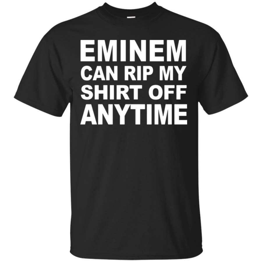 AGR Eminem Can Rip My Off Anytime T-Shirt