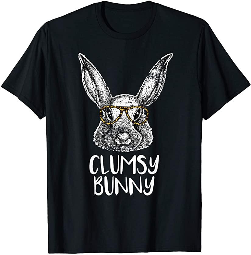 Clumsy Bunny Funny Matching Easter Bunny Egg Hunting T-Shirt