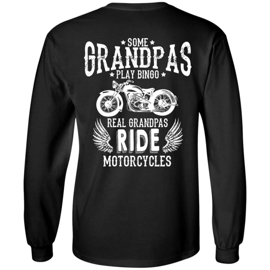 Some Grandpas Play Bingo Real Ride Motorcycles – LS shirt,hoodie,sweatshirt – Teeever