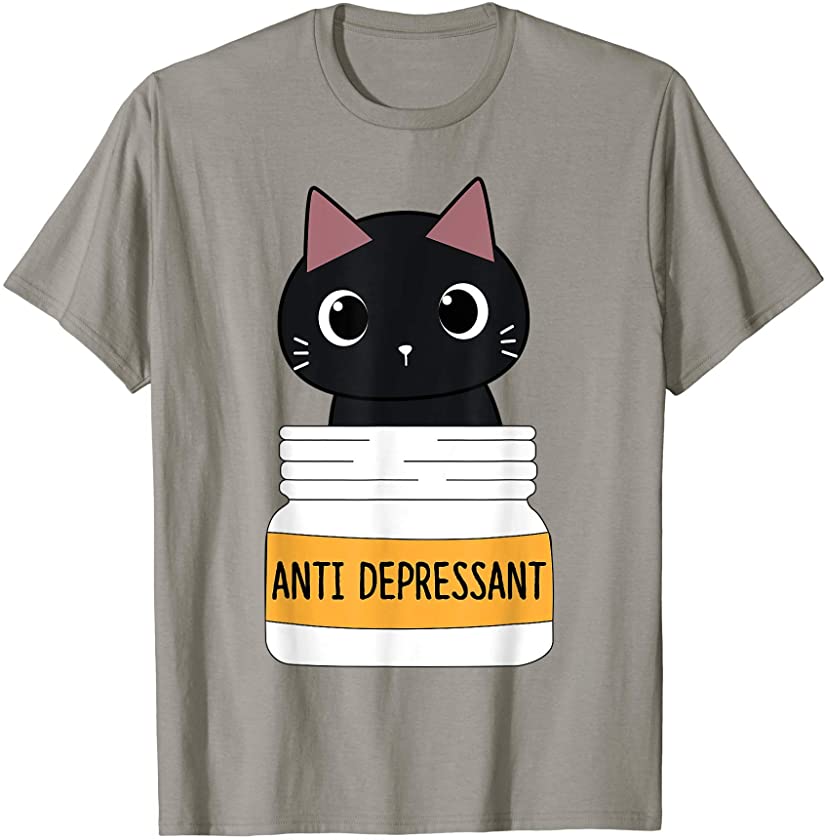 Anti Depressant Fur Cat Kitten Lover Loves Cat T-Shirt