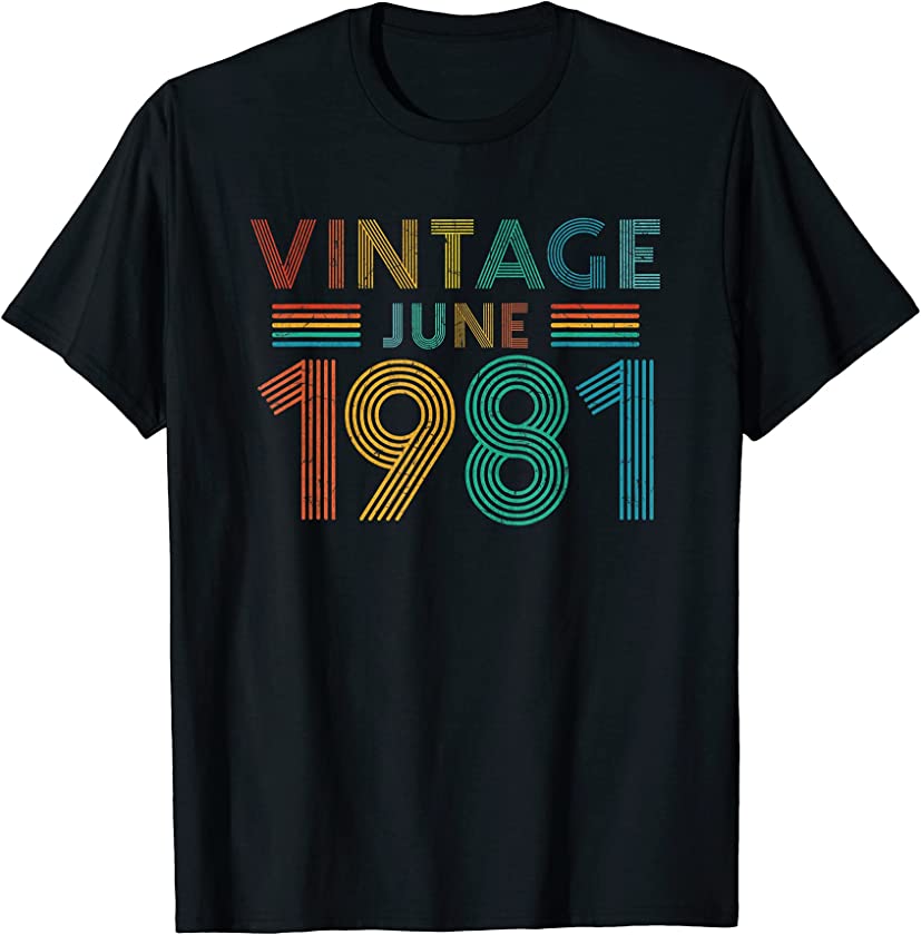 40th Birthday Vintage June 1981 40 Years Old T-Shirt