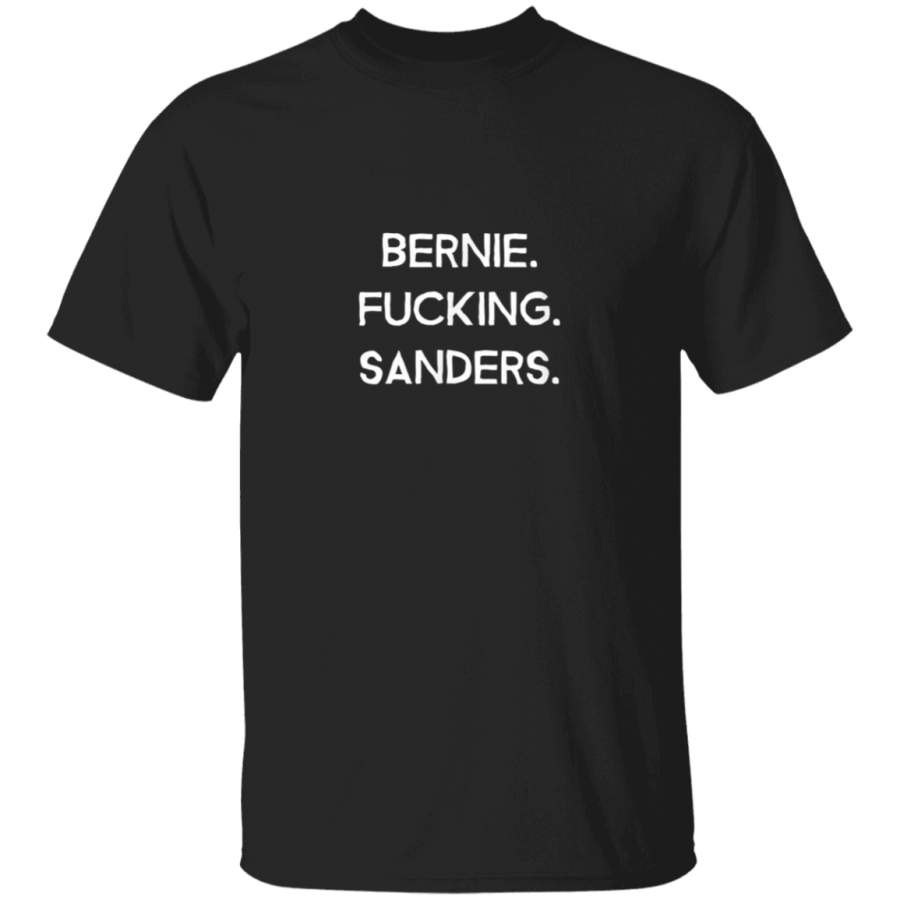 Bernie Fucking Sanders funny TShirt