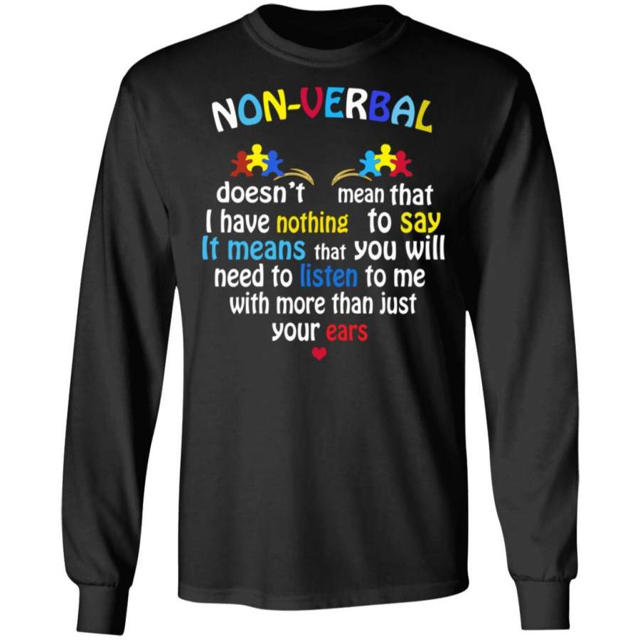 Non Verbal Doesn’t Mean That I Have Nothing To Say Shirts – Taxas Trend ...