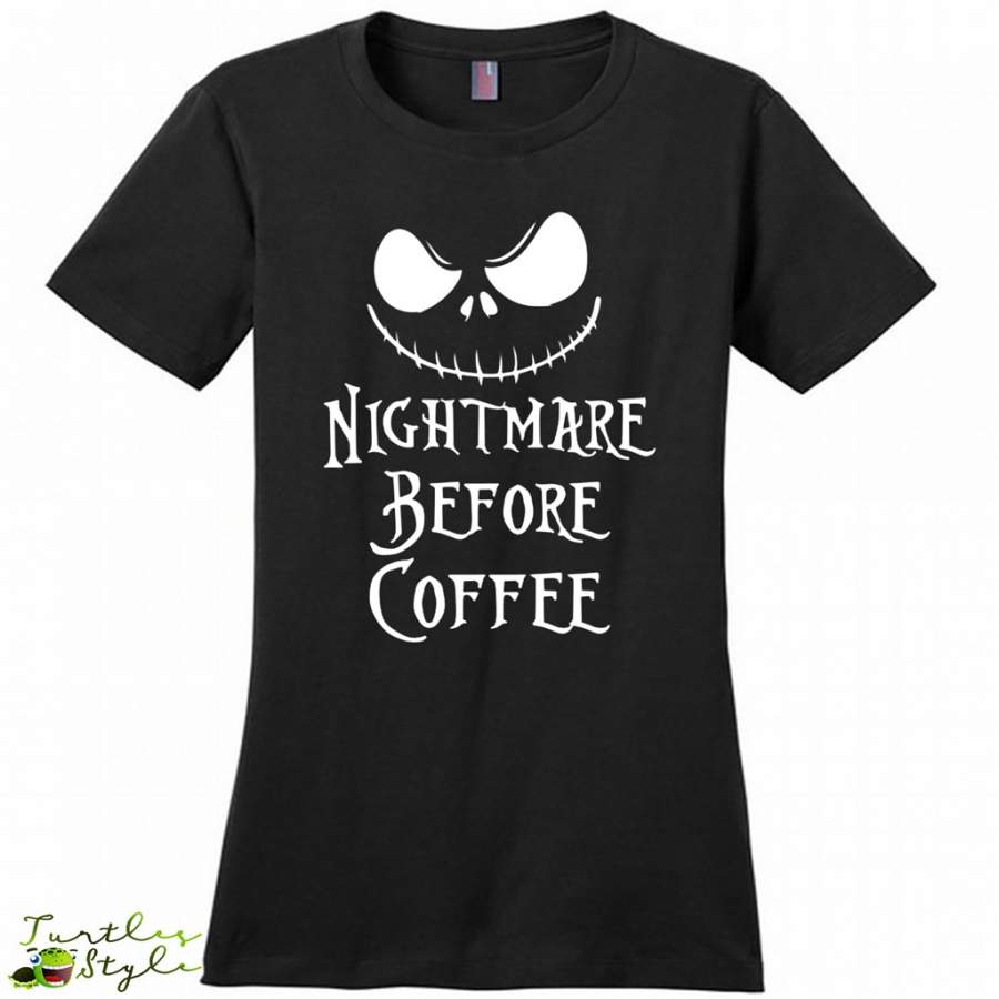 A Nightmare Before Coffee, Halloween Gift funny – District Made Women Shirt