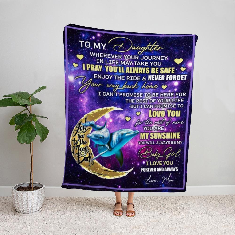 Dolphin Mom Personalized Letter To My  Daughter You Are My Sunshine The Moon Fleece Blanket