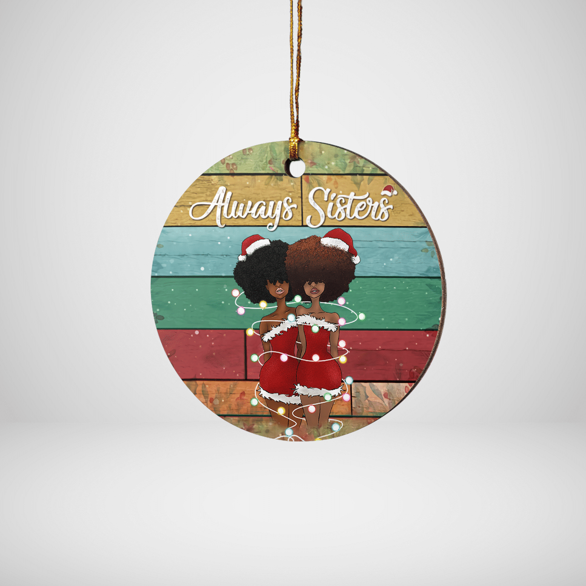 Always Sisters Christmas Ornament Christmas Ornament Best Friend Ornament Home Decor