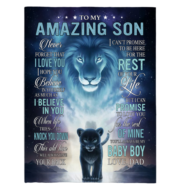 To My Amazing Son Never Forget I Love You Baby Boy Believe Yourself Dad Lion Cozy Fleece Blanket, Sherpa Blanket