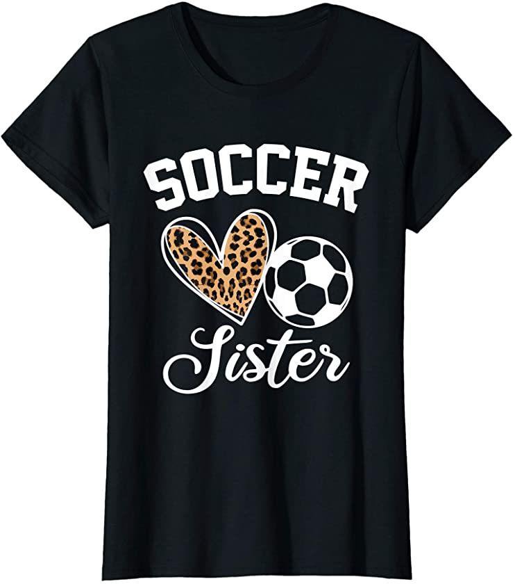 Womens Soccer Sister Leopard Heart Funny Sister Mothers Day Gift T-Shirt