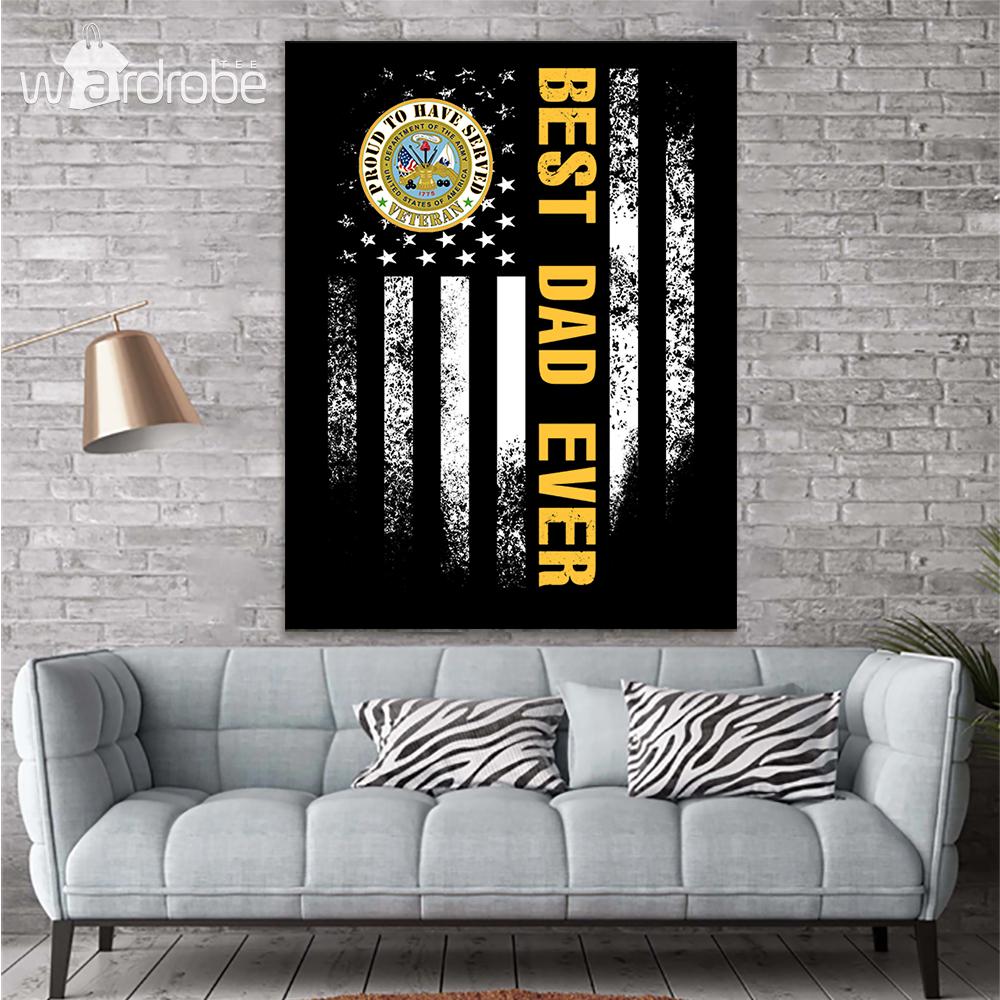 Custom Canvas Best Dad Ever Proud To Have Served Veteran – Gift For Dad