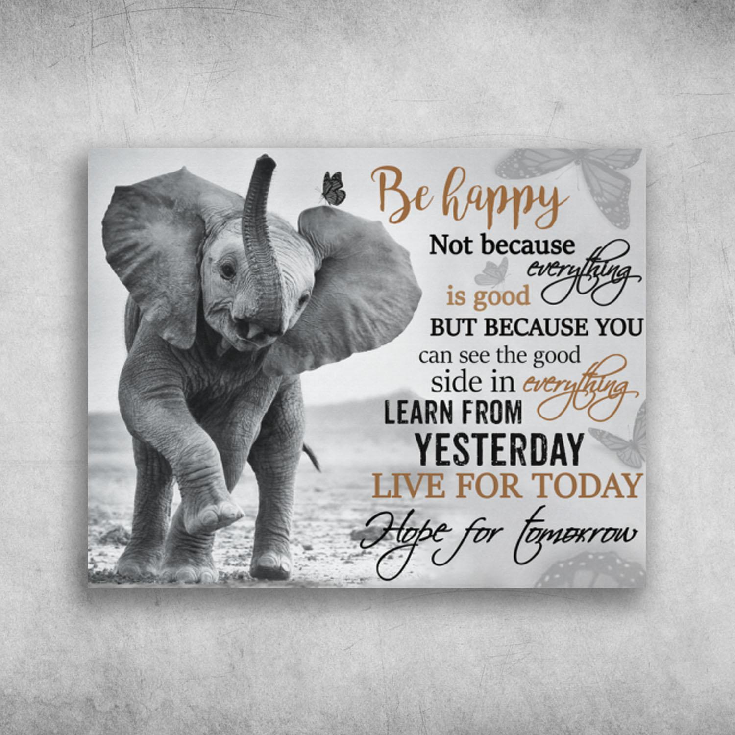 Live For Today Hope For Tomorrow Elephant And Butterfly Poster Print Wall Art Canvas Wall Decor