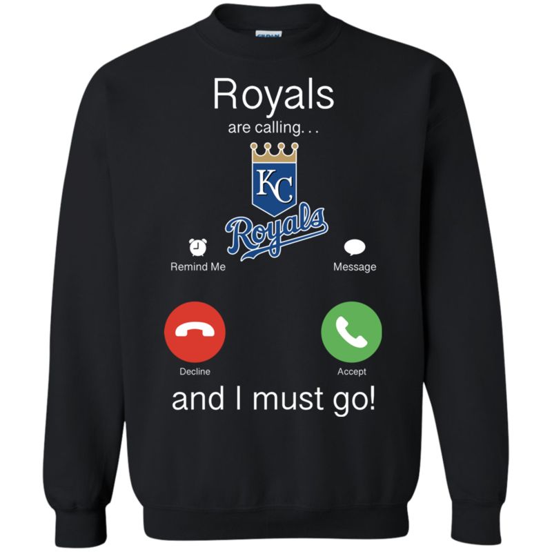 Kansas City Royals Are Calling And I Must Go Shirts