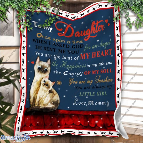 To My Daughter Blanket, When I Asked God For An Angel, He Sent Me You Cat Blanket