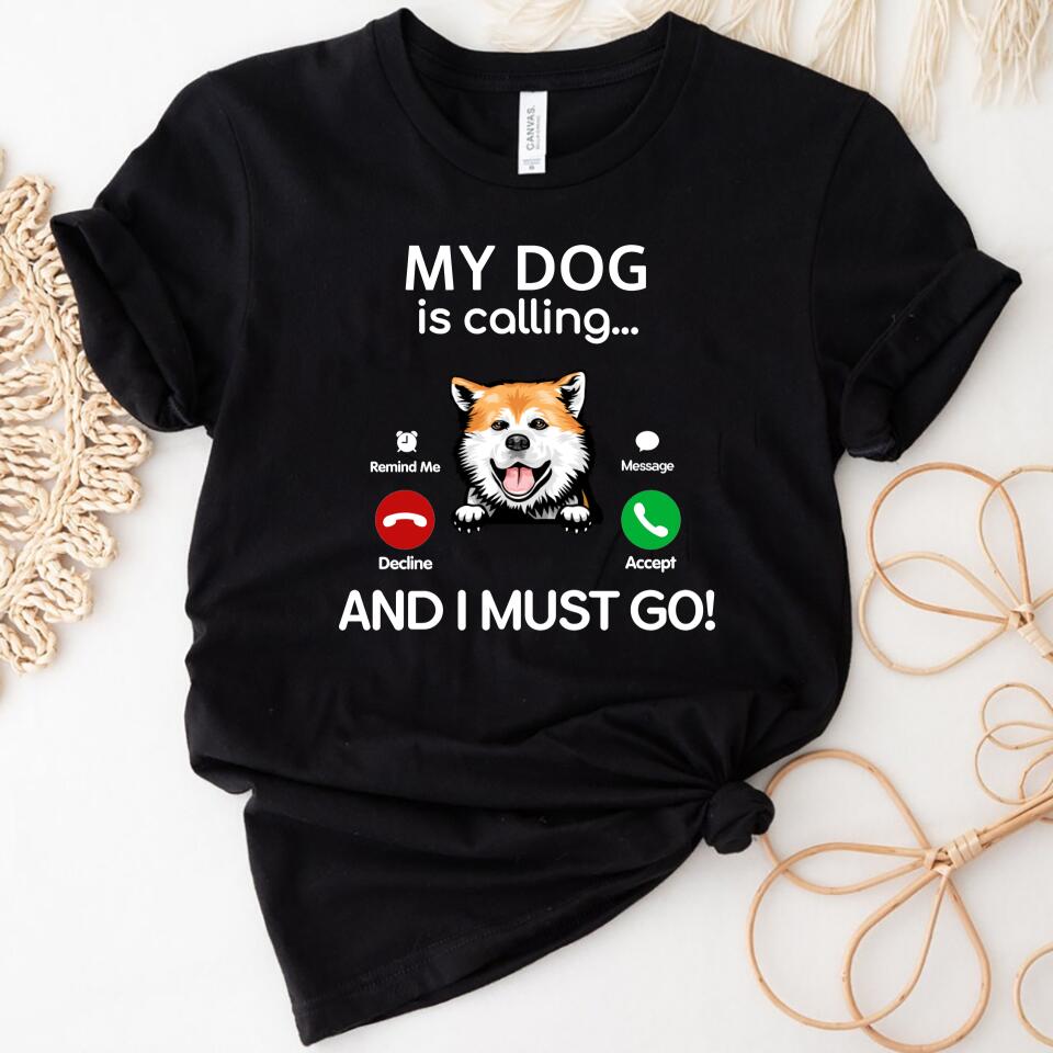 My Dog Is Calling And I Must Go Personalized Women Shirt For Dog Lover – Trending Personalized