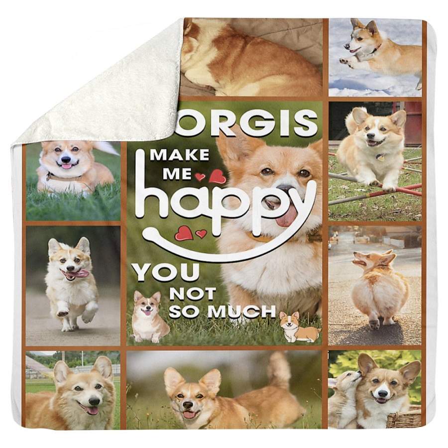 Corgi Make Me Happy You Not So Much Sherpa Blanket