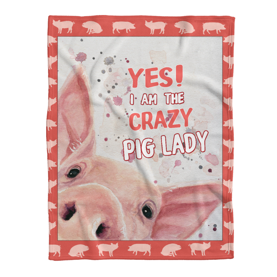 Animal Blanket, Pig Face Yes I Am The Crazy Pig Lady Fleece Blanket