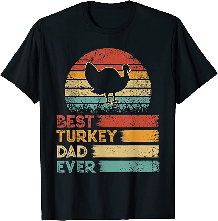 Retro Vintage Best Turkey Dad Ever Shirts Animals Lover T-Shirt