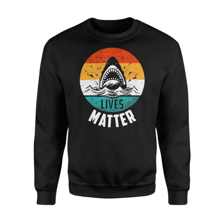 Shark Lives Matter Awareness Shirt for The Week – Standard Fleece Sweatshirt