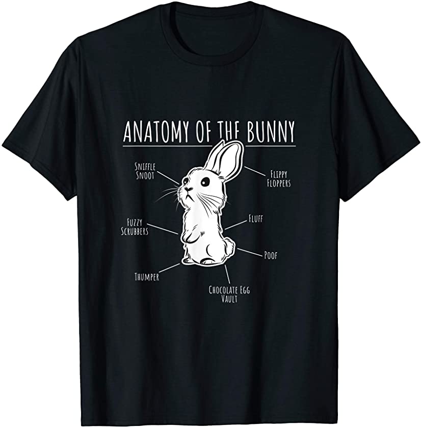 Anatomy Of The Bunny Shirt | Cute Rabbit Pet Love T-Shirt