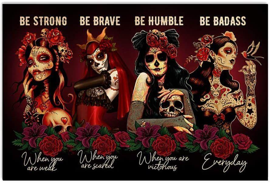 Be Strong When You Are Weak Sugar Skull Day Of The Dead – Best Idea Gift , Gift For Home Decor, Gift For Family – Horizontal Canvas Matte Canvas Wall Art