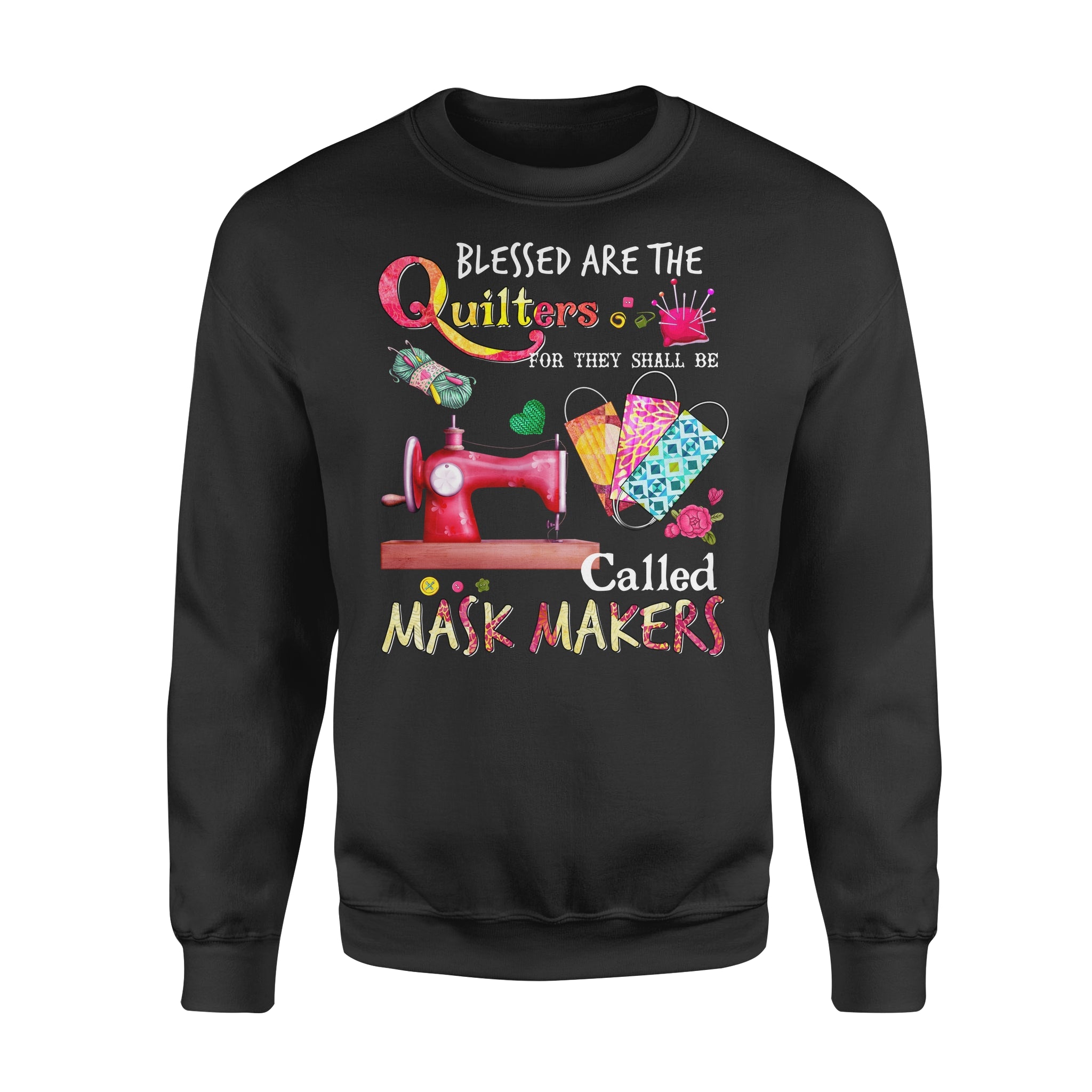 Blessed are the quilters for they shall be called cute – Standard Crew Neck Sweatshirt