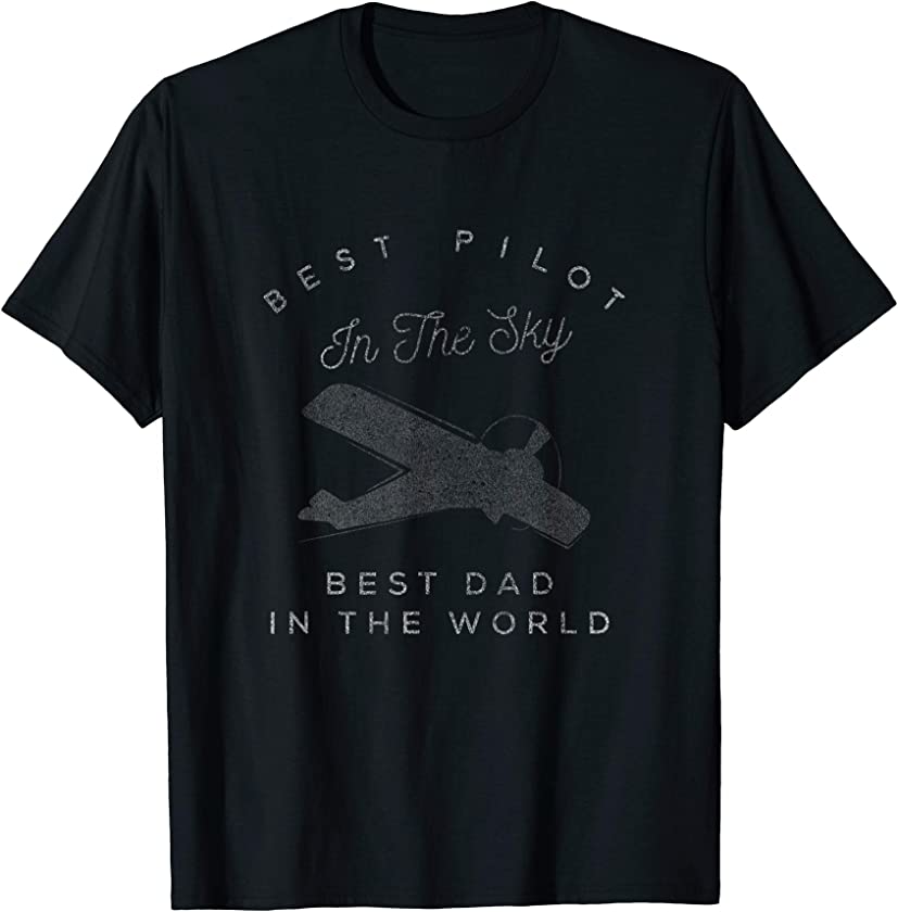 Best Pilot in the Sky T-Shirt Dad Vintage Son Daughter