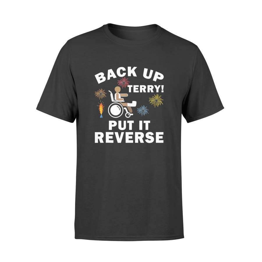 4th of July Back Up Terry Put It In Reverse T-shirt – Standard T-shirt