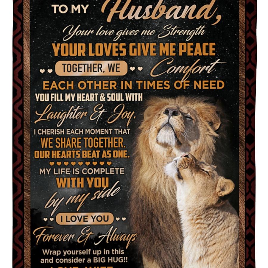 To My Husband – Lion Fleece Blanket Your Love Gives Me Strength Gift F Fleece Blanket, Blanket Sofa Bed, 3D Blanket