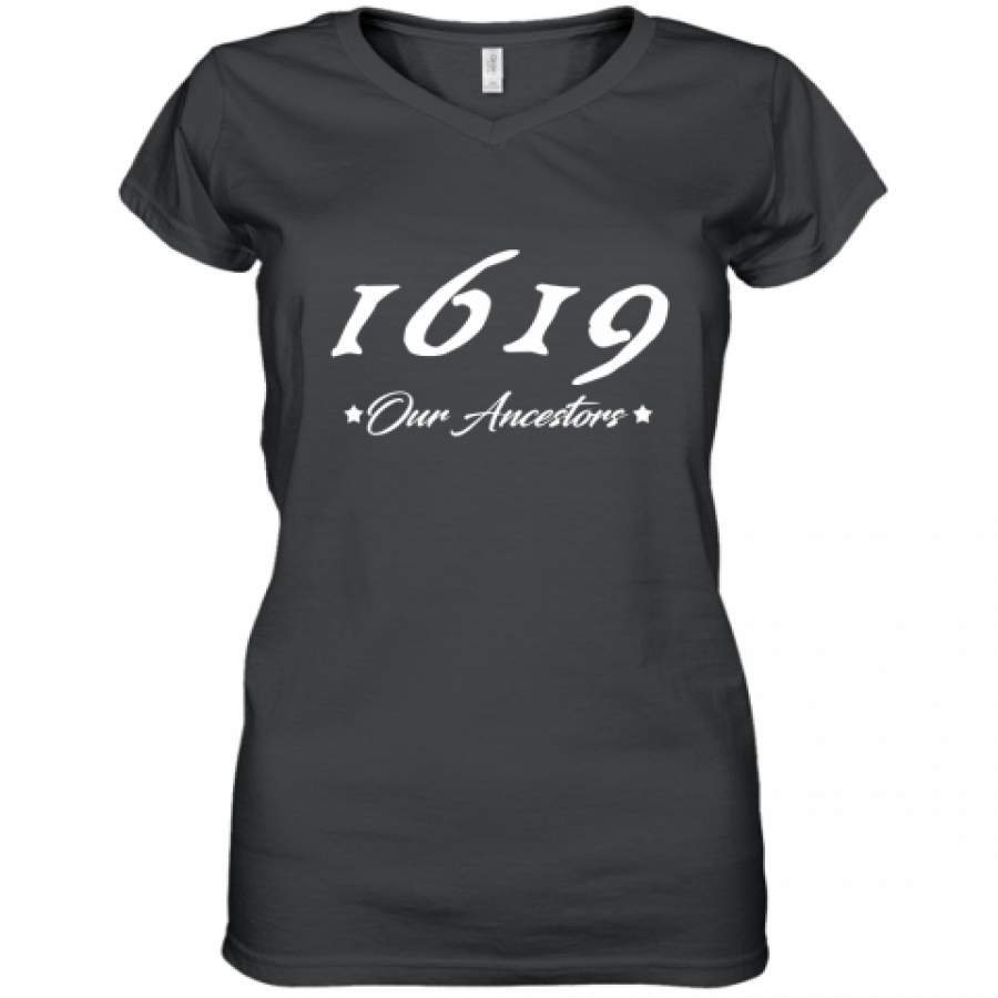 1619 Our Ancestors shirt Women’s V-Neck T-Shirt