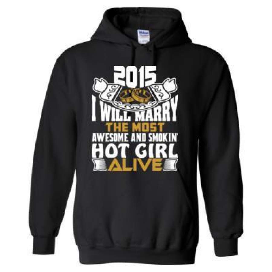 AGR 2015 I Will Marry The Most Awesome And Smokin Hot Girl Alive – Heavy Blend™ Hooded Sweatshirt