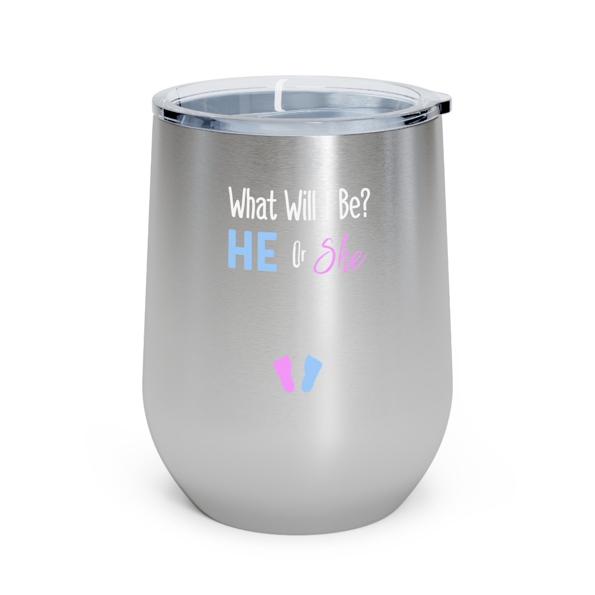 What Will I Be He Or She Gender Reveal Shirt 12Oz Insulated Wine Tumbler