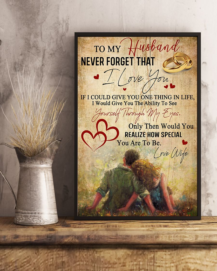 Gift For Husband – Never Forget That I Love You Vertical Canvas And Poster – Valentine Gift | Wall Decor Visual Art