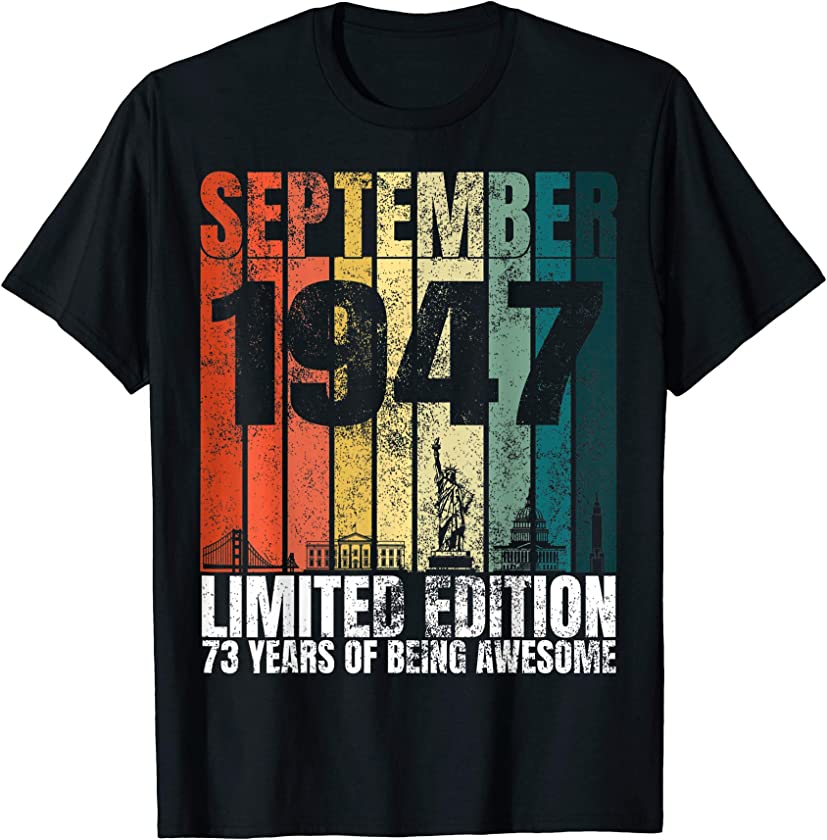 Vintage September 1947 Bday Gifts 73 Years Old 73rd Birthday T-Shirt