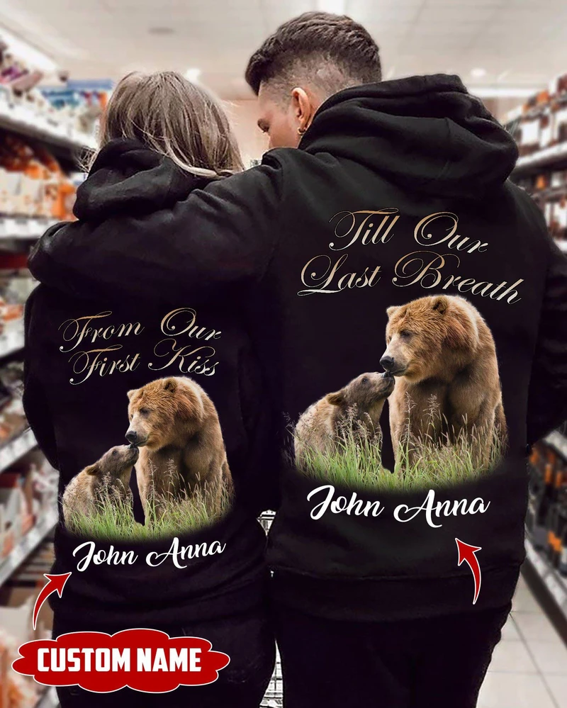 Personalized From Our First Kiss Till Our Last Breath Hoodie, Custom Bear Couple Hoodie, Couple Hoodie, Unisex Sweater, Sweatshirt