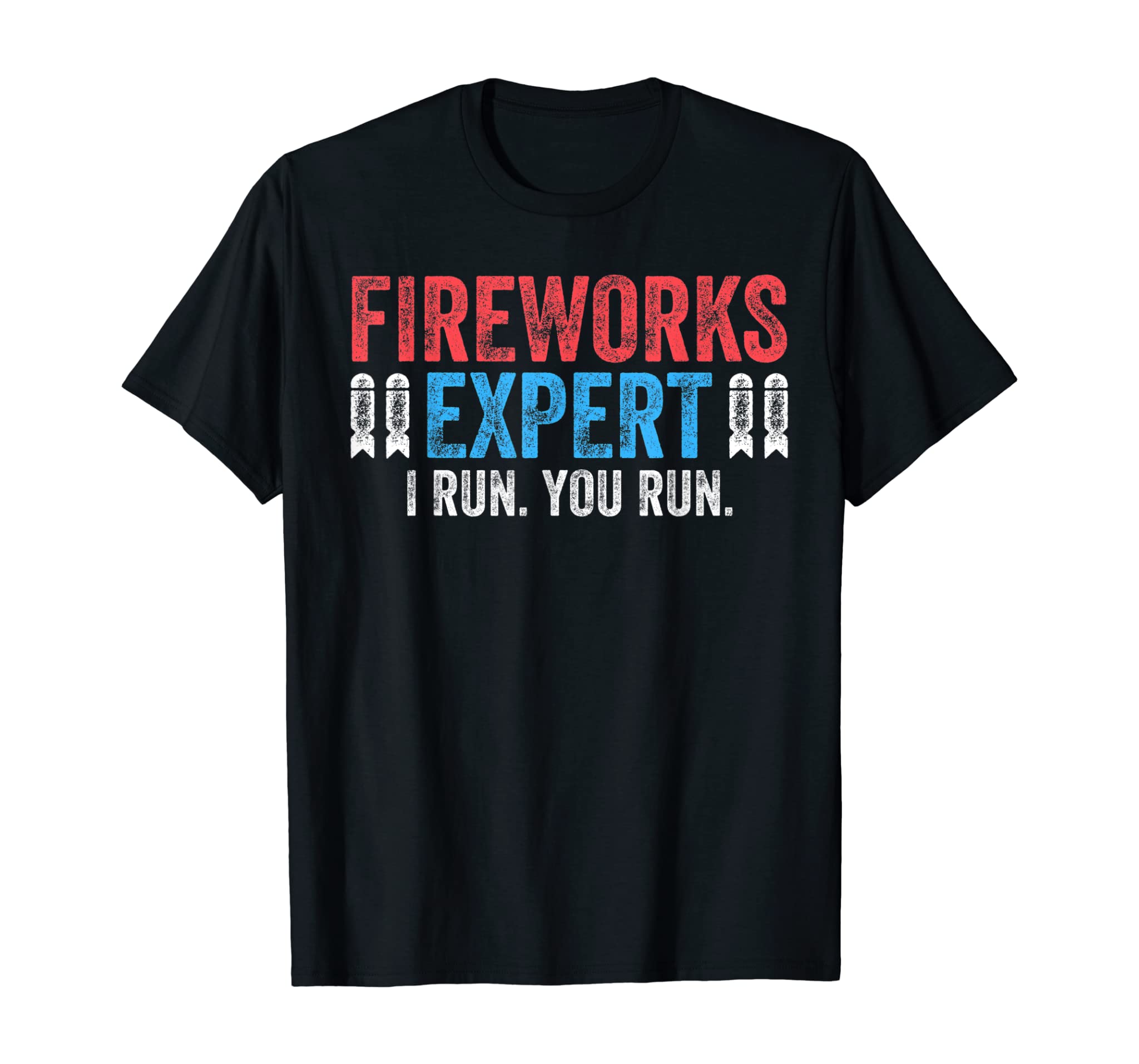 Fireworks Expert T-Shirt 4th of July Gift Shirt T-Shirt