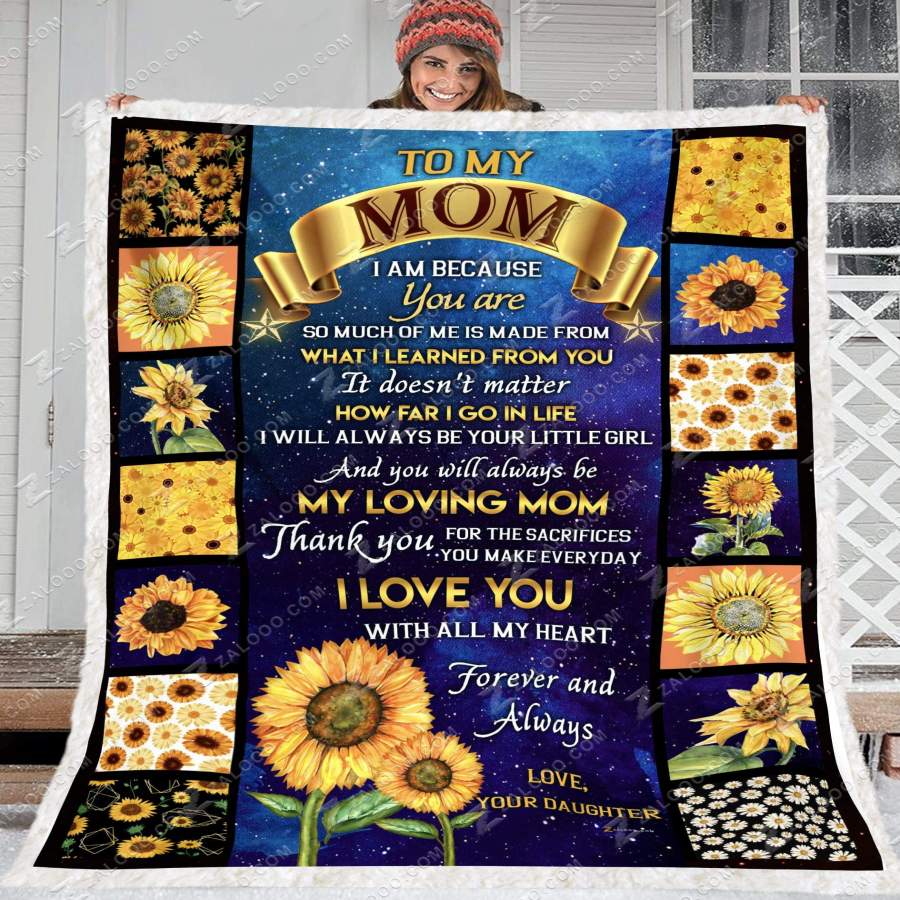 Zalooo – Custom Fleece Blanket – To my Mom (Daughter) – I am because you are