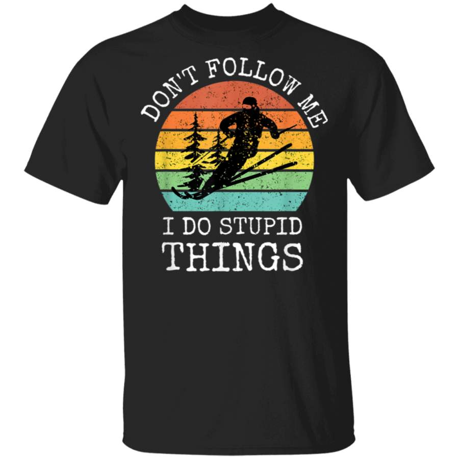 Vintage Don’t follow me I do stupid things Cool Snowboarding T-Shirt