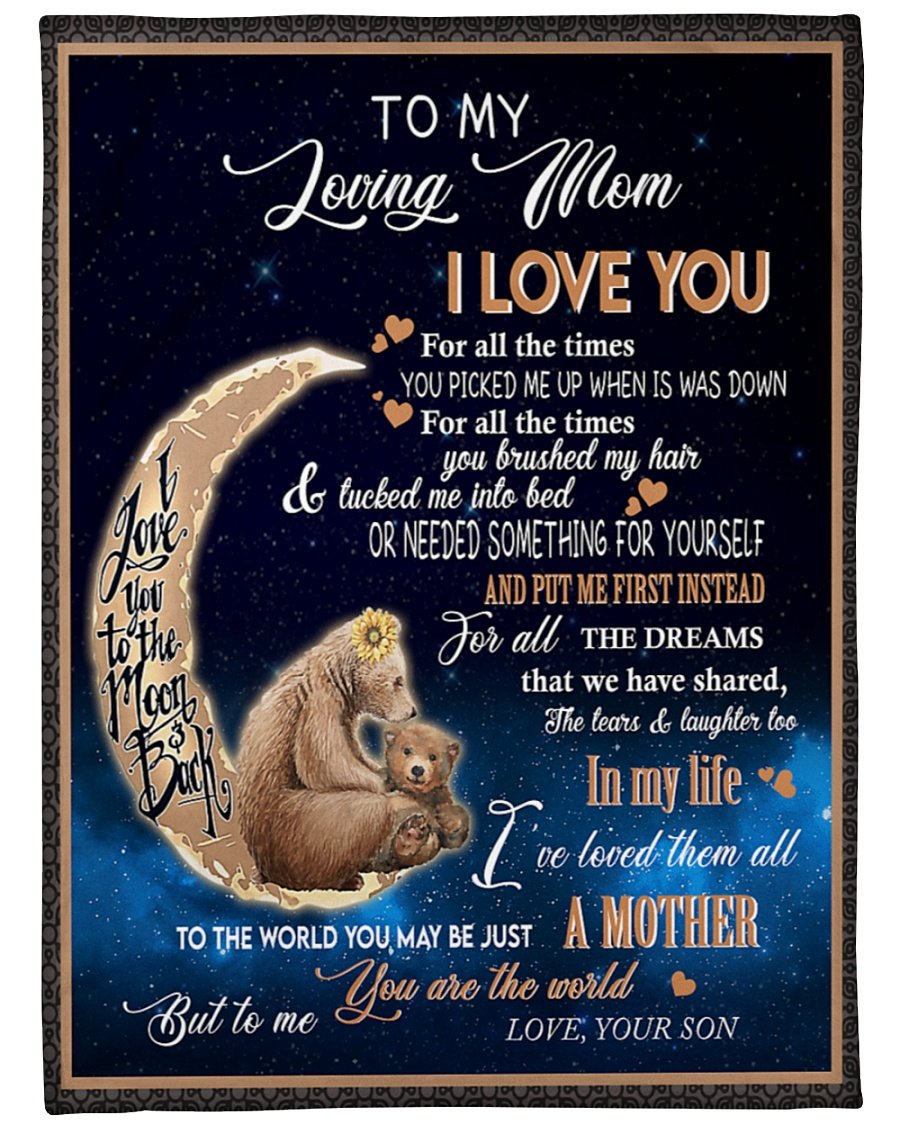 To My Loving Mom From Son Needed Something For Yourself, Bear Fleece Blanket – Quilt Blanket, Thank You Gifts For Mother’s Day, Best Mother’s Day Gift Ideas, Home Decor Bedding Couch Sofa Soft and Comfy Cozy