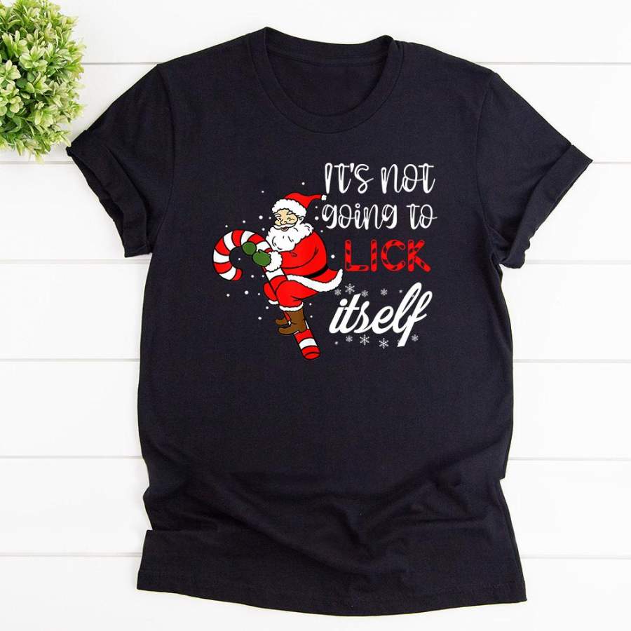 Christmas its not going to lick itself naughty candy cane black cotton t shirt for men and women S-6XL