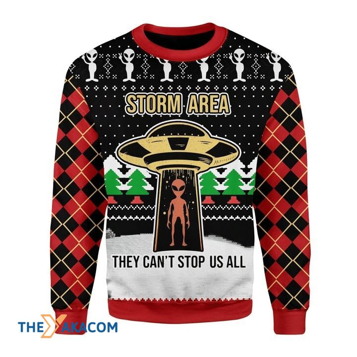 Alien Ufo Storm Area They Can’T Stop Us All Gift For Christmas Ugly Christmas Sweater