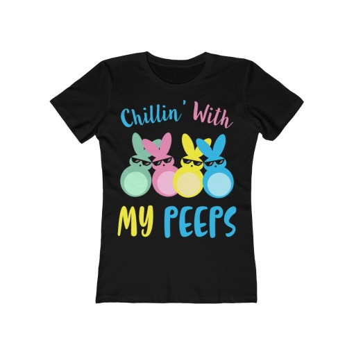 Chillin’ With My Peeps Easter Bunny – Women Tee