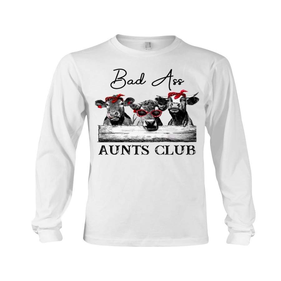 Cattle Bad Ass Aunts Club Funny Gift Unisex Long Sleeve